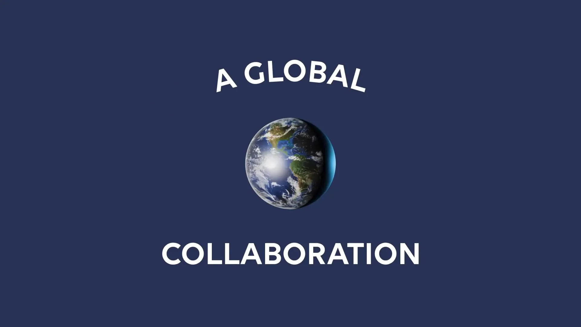 A rendering of a globe with the words 'a global collaboration' surrounding it